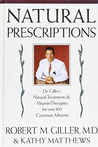 Natural Prescriptions Natural Treatments and Vitamin Therapies for Over – GOOD