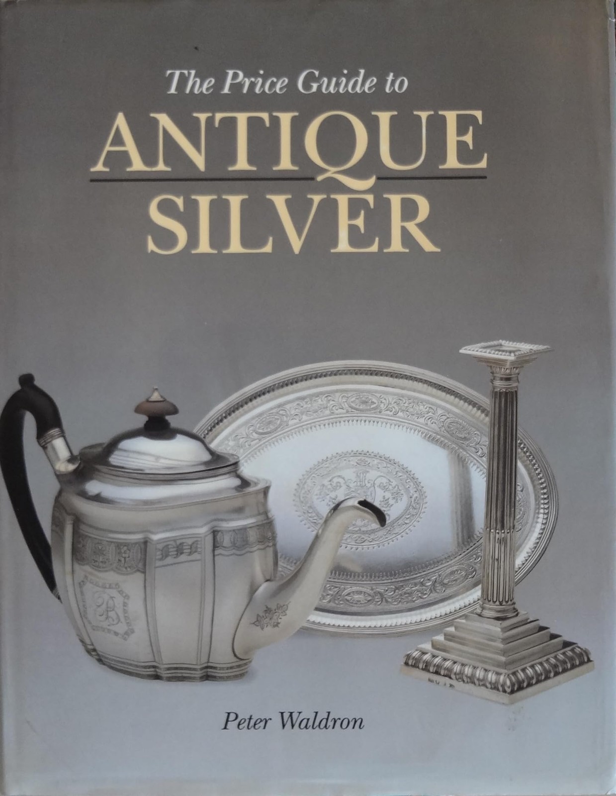 Price Guide to Antique Silver