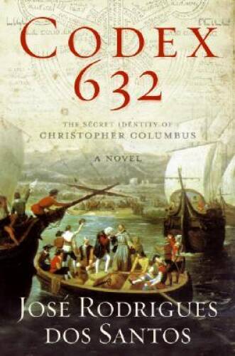 Codex 632: The Secret Identity of Christopher Columbus: A Novel – GOOD