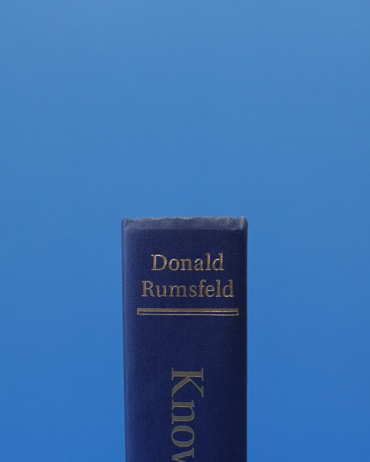 KNOWN AND UNKNOWN BY DONALD RUMSFELD, SIGNED