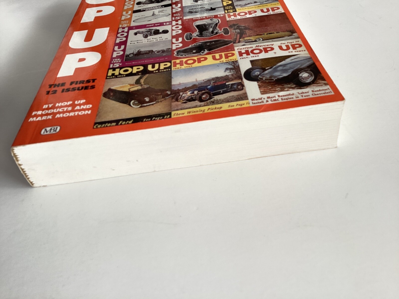 HOP UP THE FIRST 12 ISSUES By Mark R. Morton GC