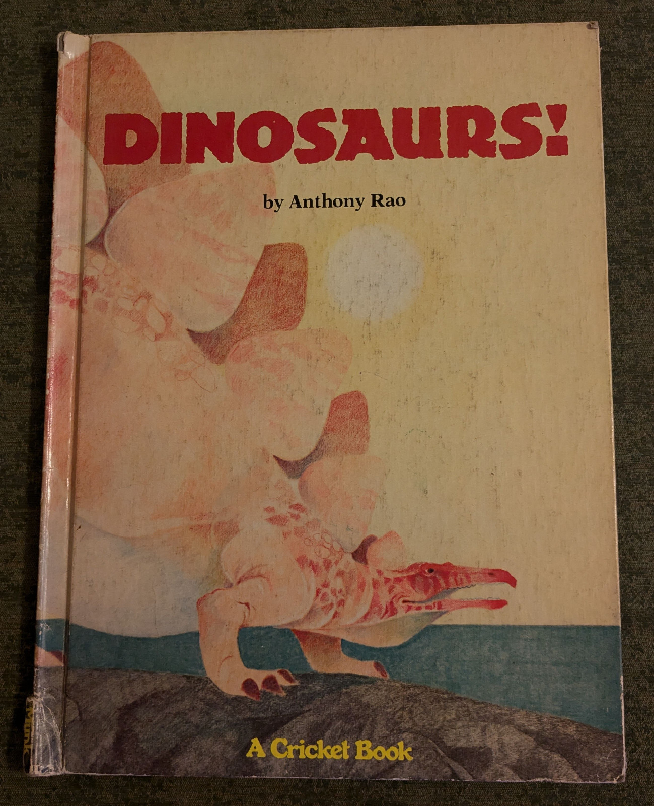 Dinosaurs! by Anthony Rao – rare hardcover kids book – 1979