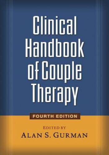 Clinical Handbook of Couple Therapy, Fourth Edition – Hardcover – VERY GOOD