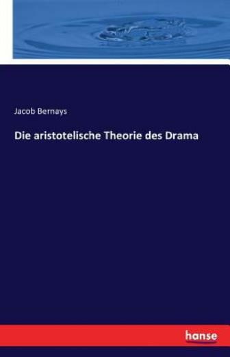 Die aristotelische Theorie des Drama