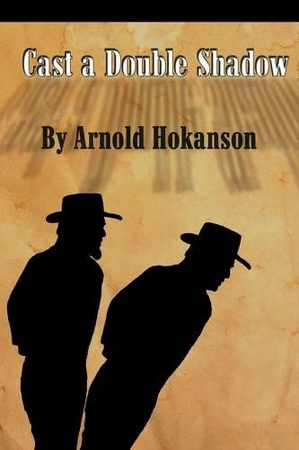 Cast a Double Shadow by Arnold Hokanson (English) Paperback Book