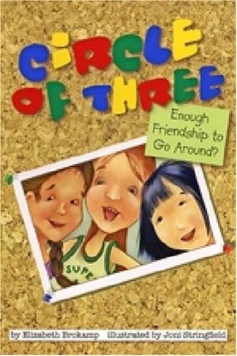 Circle of Three: Enough Friendship to Go Around – paperback Brokamp, Elizabe…