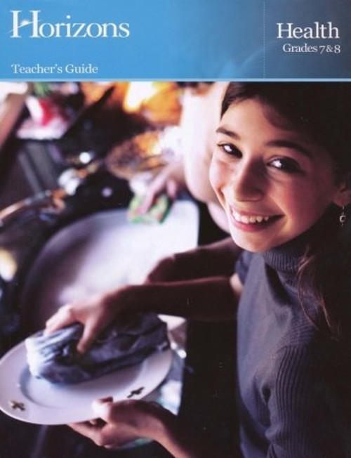 Horizons Health 7Th – 8Th Grade Teacher’S Guide