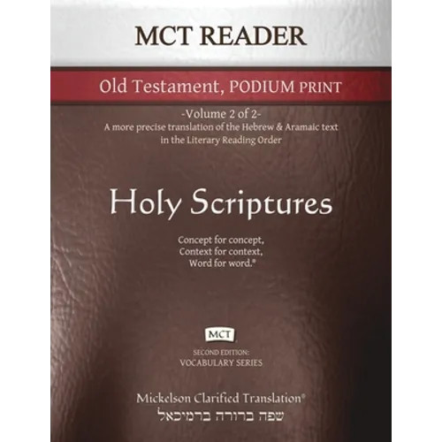 MCT Reader Old Testament Podium Print, Mickelson Clarified: -Volume 2 of 2- A