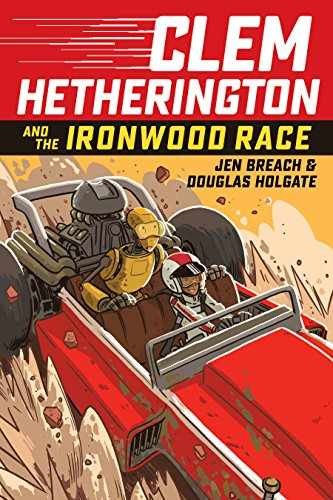 Clem Hetherington and the Ironwood Race – Hardcover, by Breach Jen – Very Good b