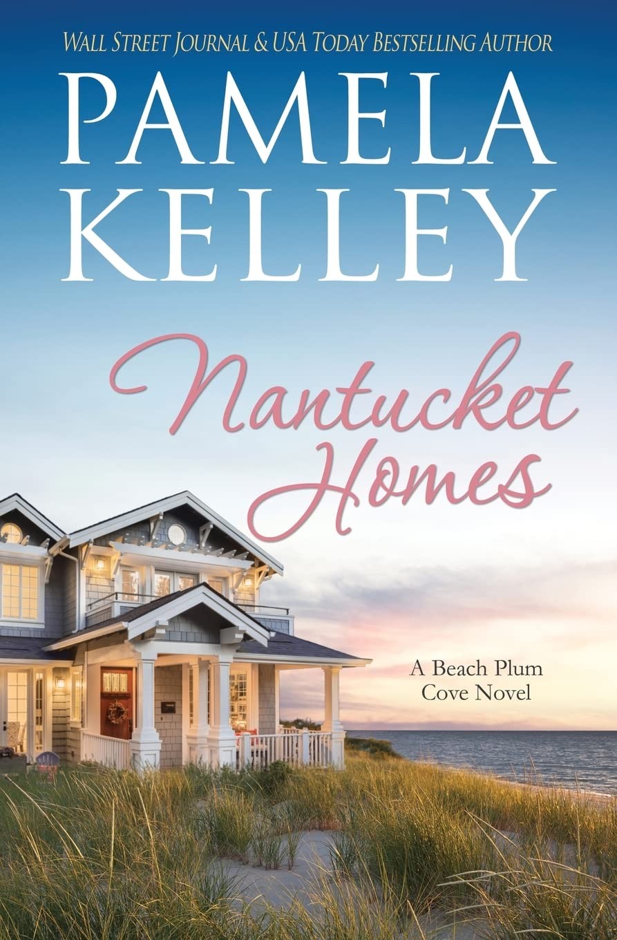 Nantucket Homes (Nantucket Beach Plum Cove) – Kelley, Pamela M. – Good – See…