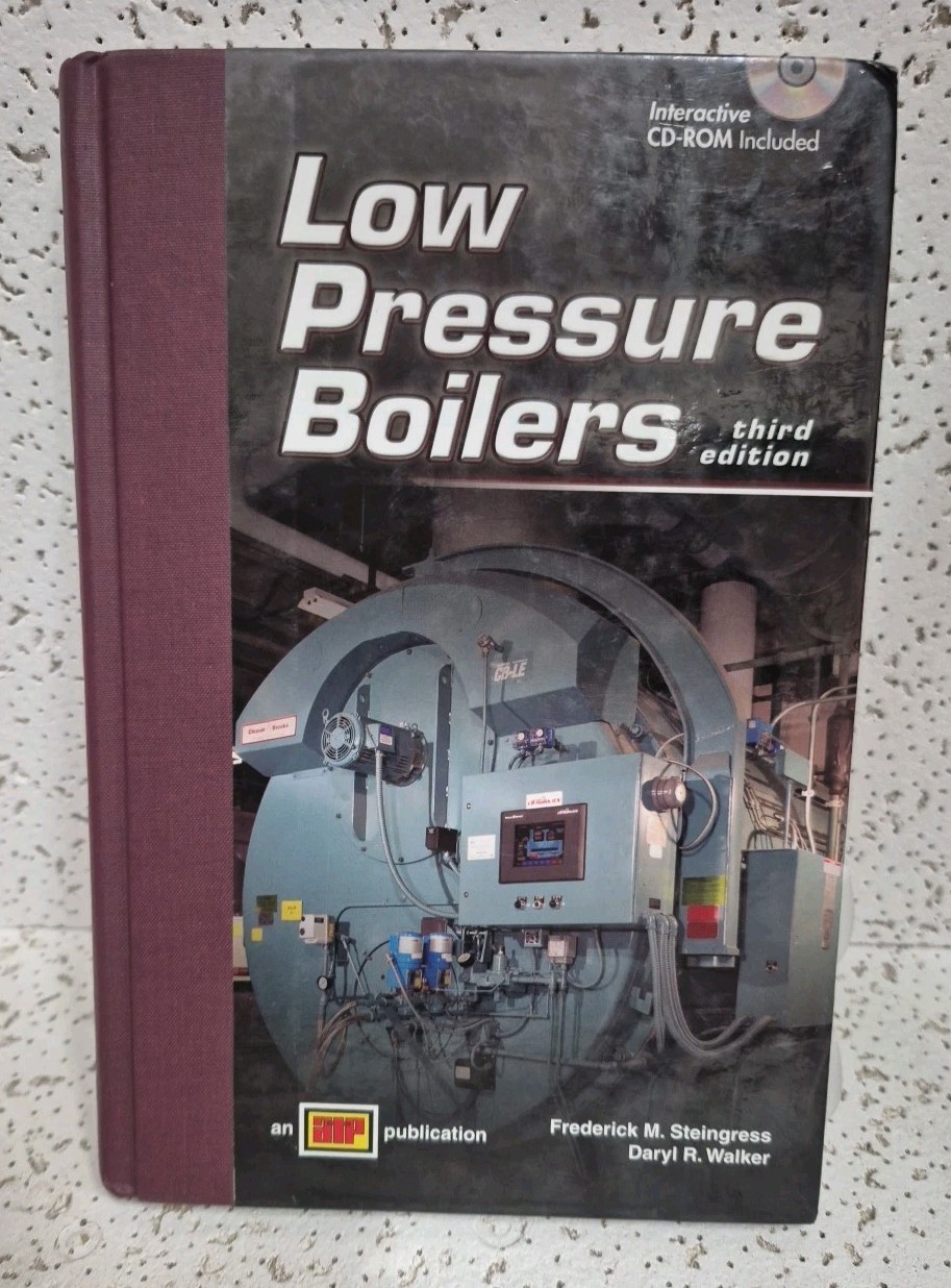 LOW PRESSURE BOILERS By Frederick M. Steingress & Daryl R. Walker – No CD