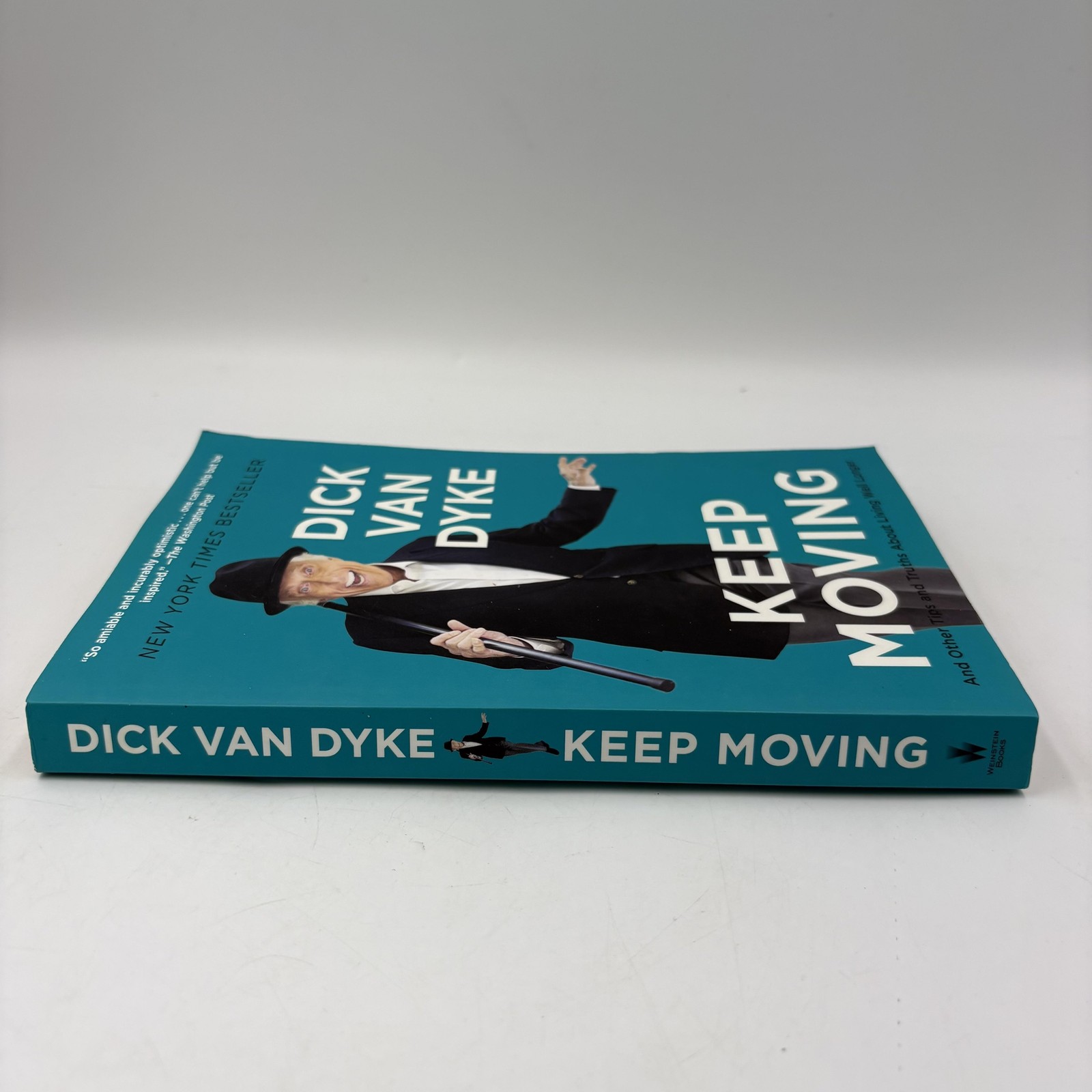 Keep Moving Dick Van Dyke Todd Gold Self-Help Trade Paperback 1st Ed Weinstein