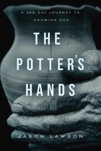The Potter’s Hands: A 366-Day Journey – Paperback, by Lawson Jason – Very Good