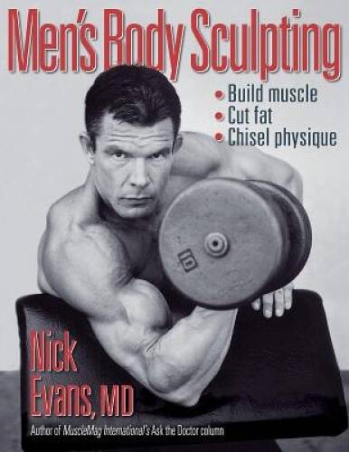 Mens Body Sculpting – Paperback By Evans, Nicholas – GOOD