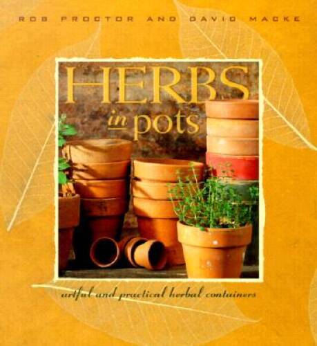 Herbs in Pots: A Practical Guide to Container Gardening Ind – VERY GOOD