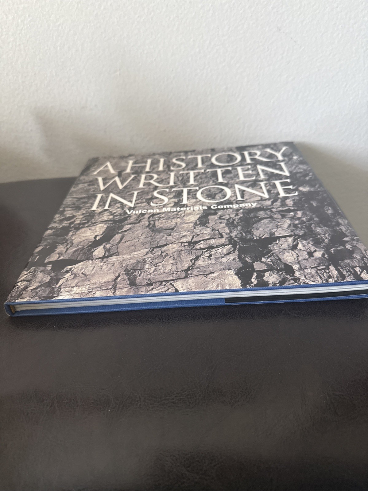 A History Written in Stone by Vulcan Materials Company -Rare Privately Published