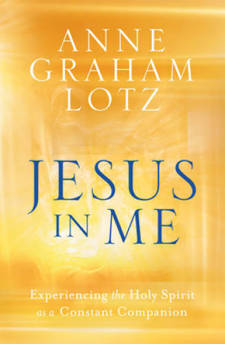 Jesus in Me: Experiencing the Holy Spirit as a Constant Companion – VERY GOOD