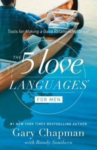 The 5 Love Languages for Men: Tools for Making a Good Relationship Great – GOOD