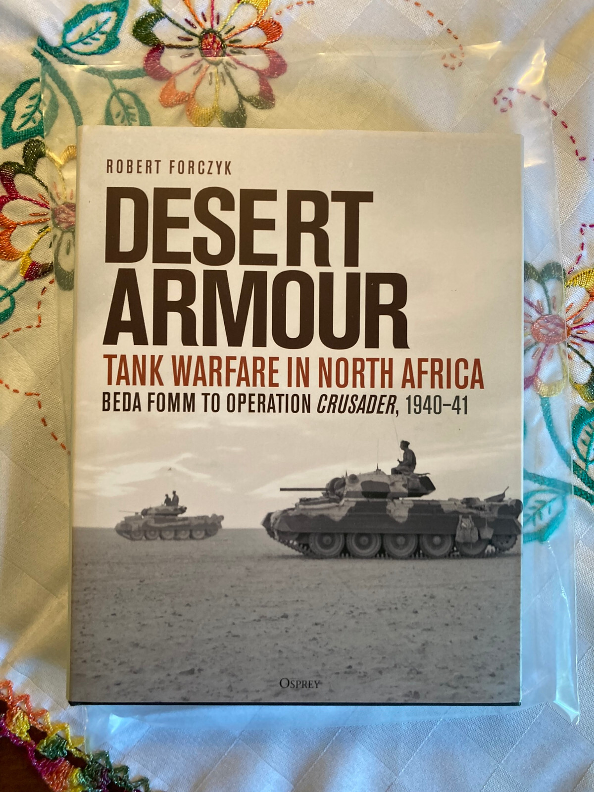 ROBERT FORCZYK Desert Armour Tank Warfare ©2023 Osprey Publishing, Ltd.
