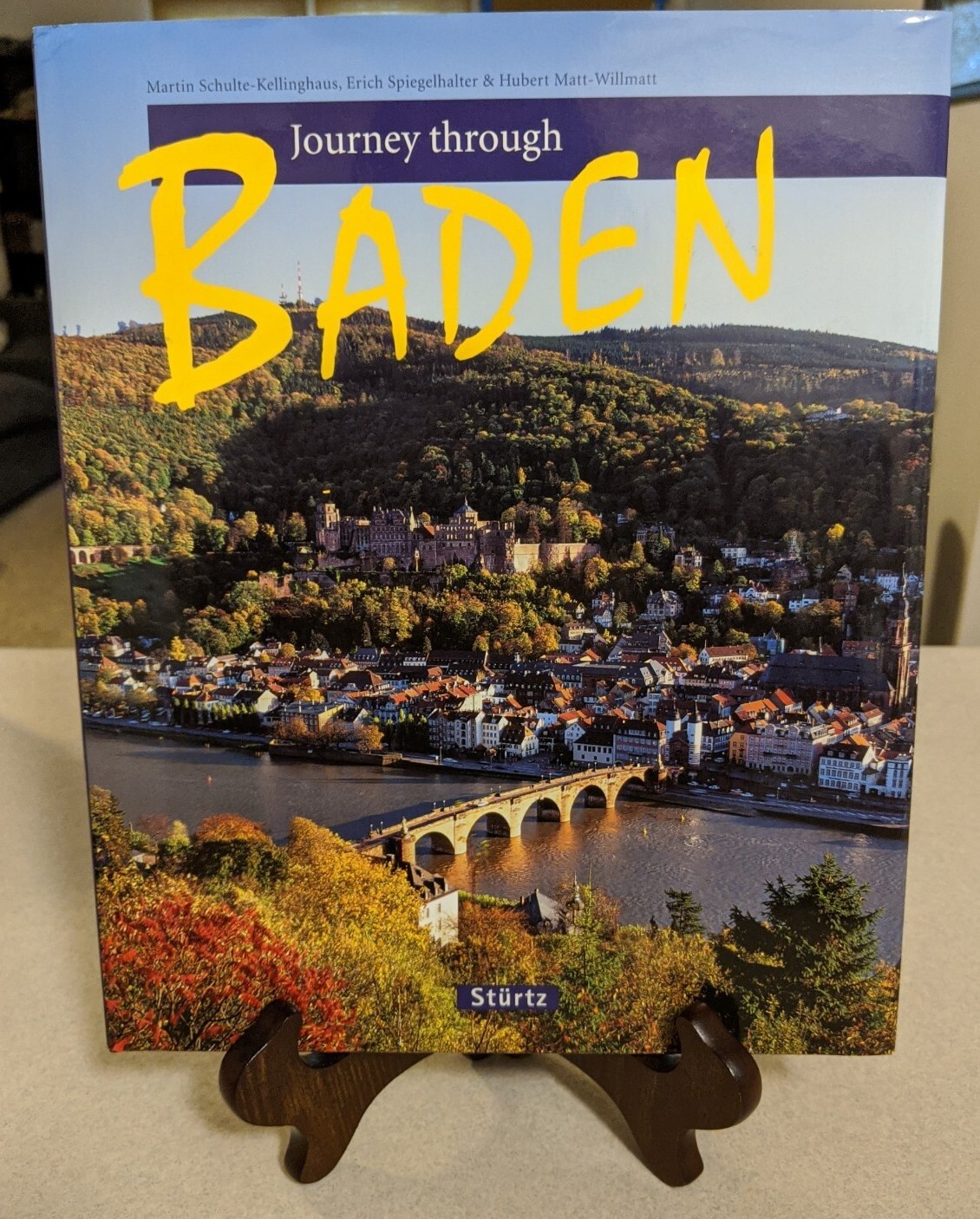 Journey Through Baden, 2011 Hardcover w/ Dust Jacket, English Language; NEW
