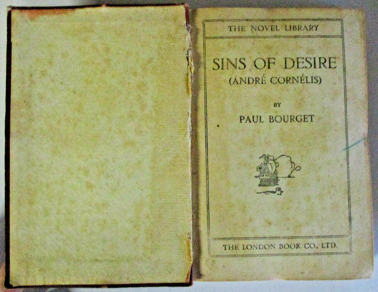 Sins Of Desire (Andre Cornelis), by Paul Bourget – HB 1920s The London Book Co