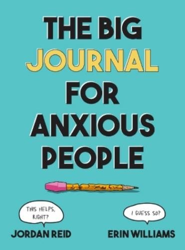 Erin Williams Jordan Reid Big Journal for Anxious People (Paperback)