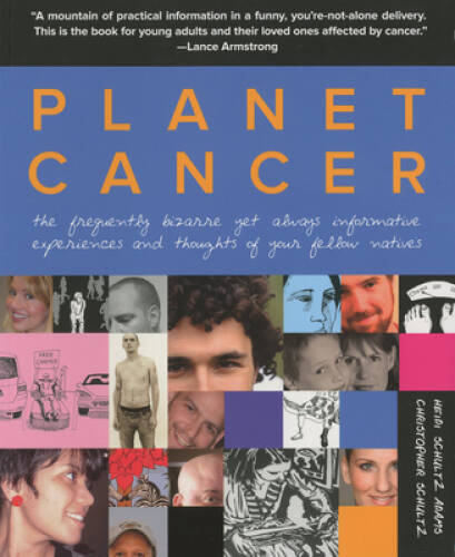 Planet Cancer: The Frequently Bizarre Yet Always Informative Experiences – GOOD