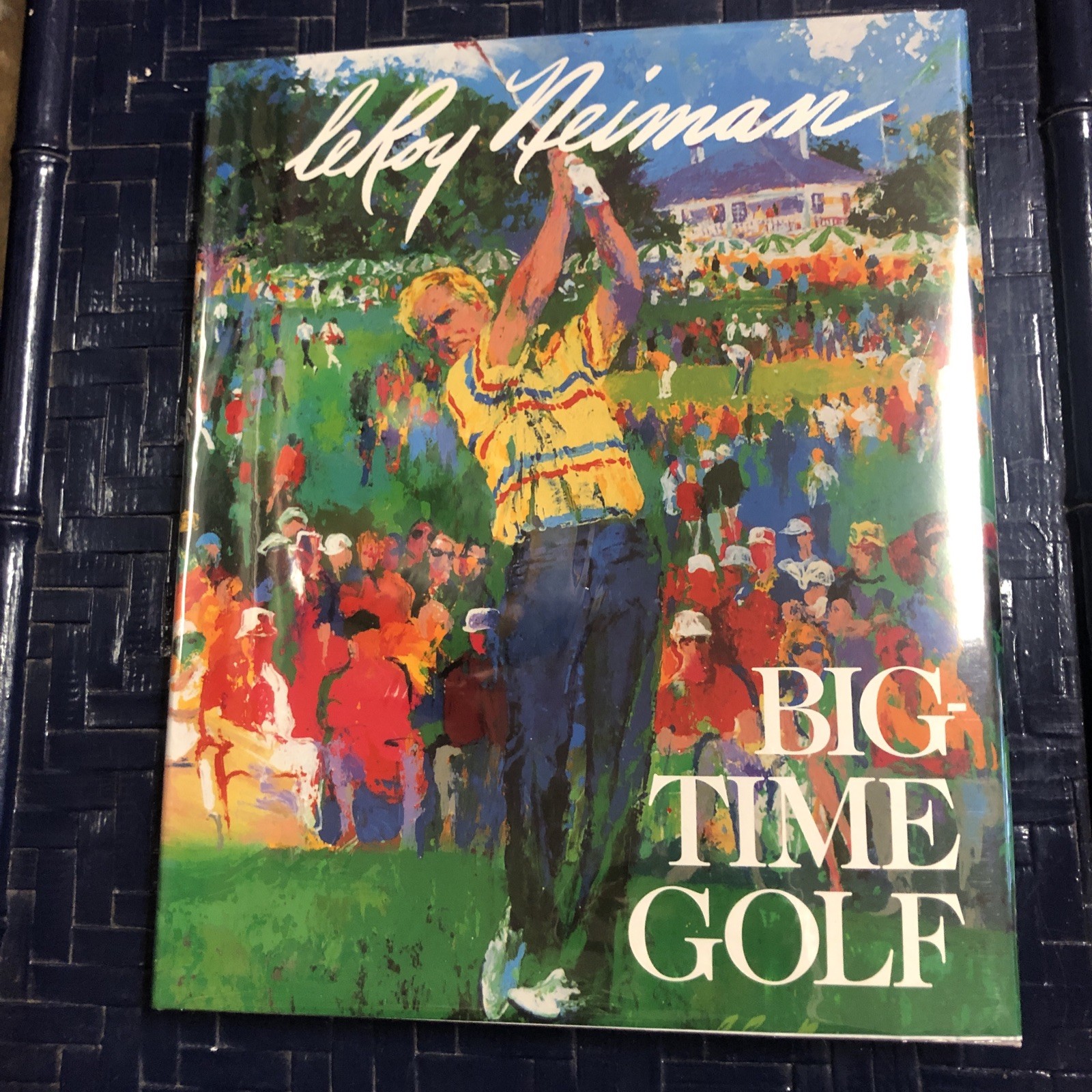 Leroy Neiman BIG-TIME GOLF Hardcover 1996 VG 4th Printing In Perfect Shape