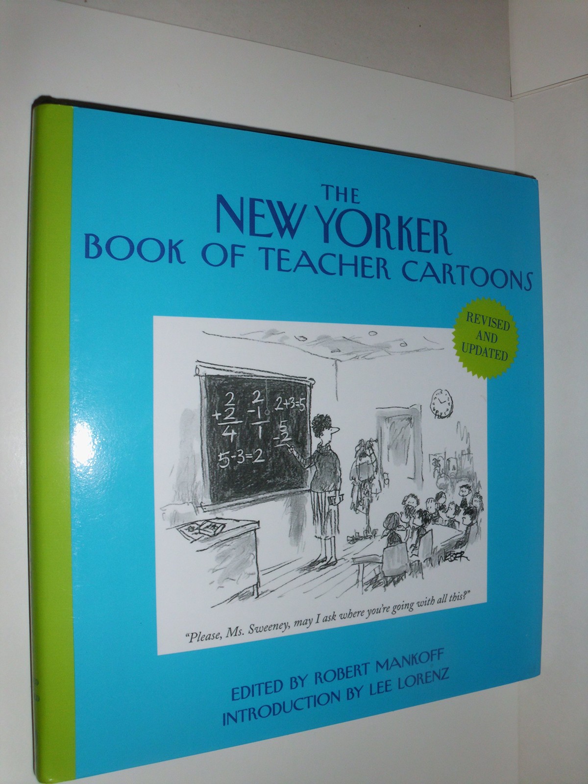The New Yorker Book of Teacher Cartoons – hardcover Mankoff, Robert|Lorenz, …