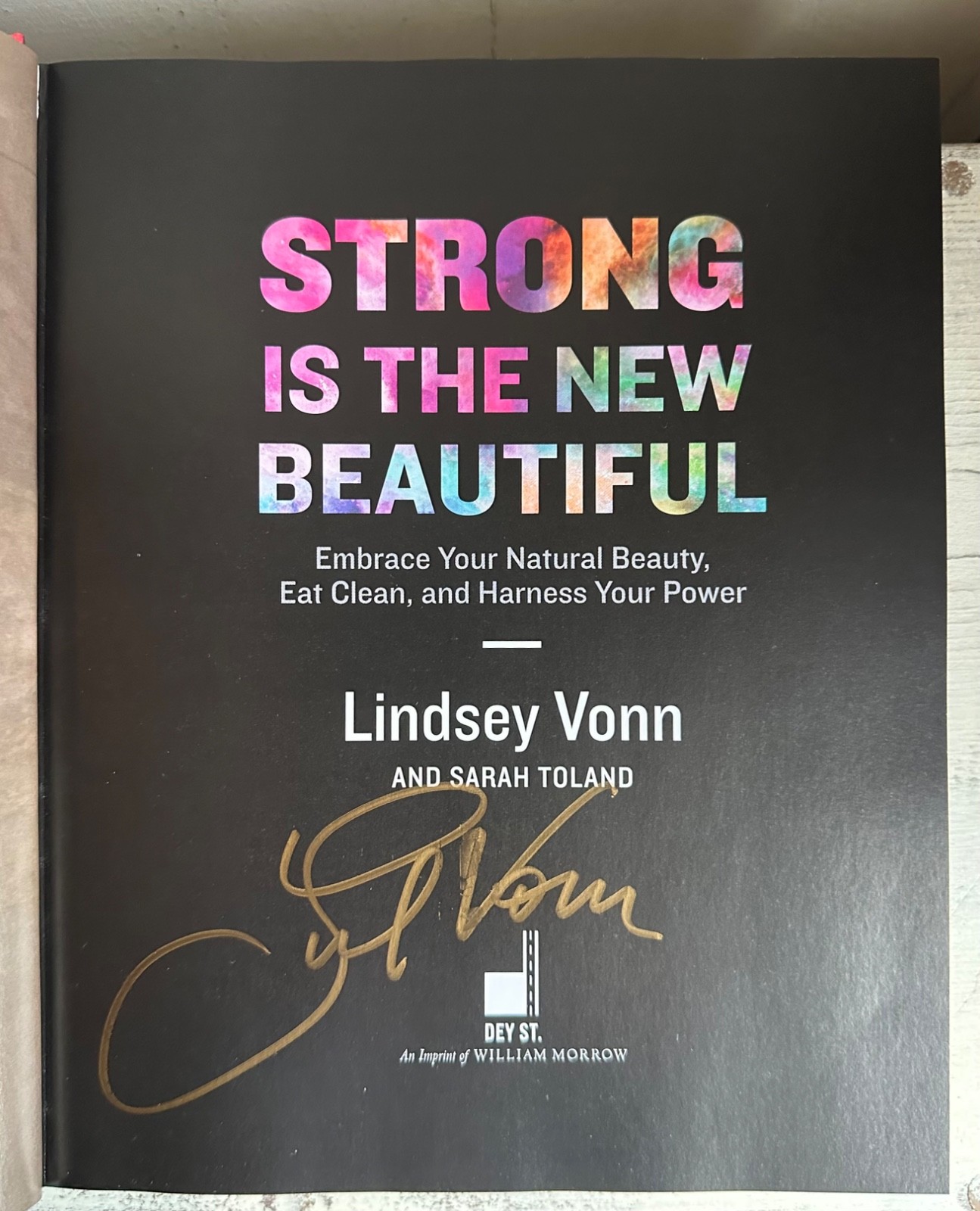 LINDSEY VONN Signed Autographed Book STRONG is the New Beautiful 1st Ed HC Ski