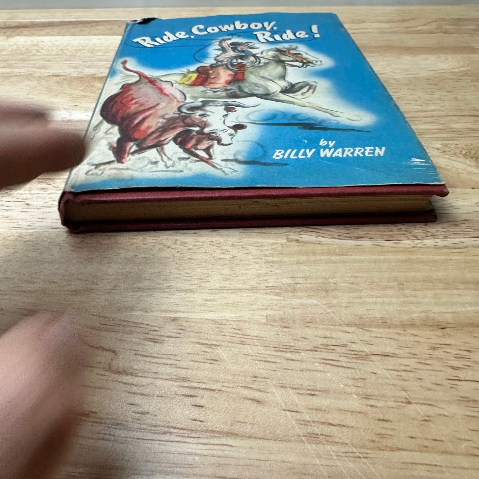 Ride, Cowboy, Ride! Billy Warren 1946 Signed Illustrated Children’s Book Reynal