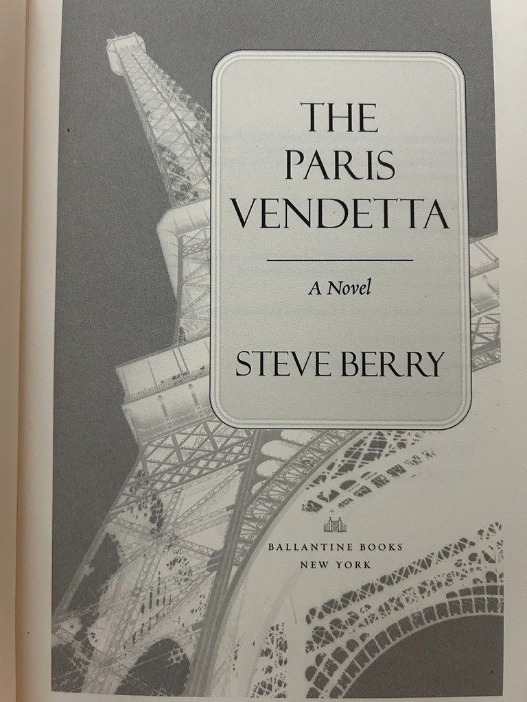 Steve Berry, Venetian Betrayal; Paris Vendetta; Emperor’s Tomb; King’s Deception