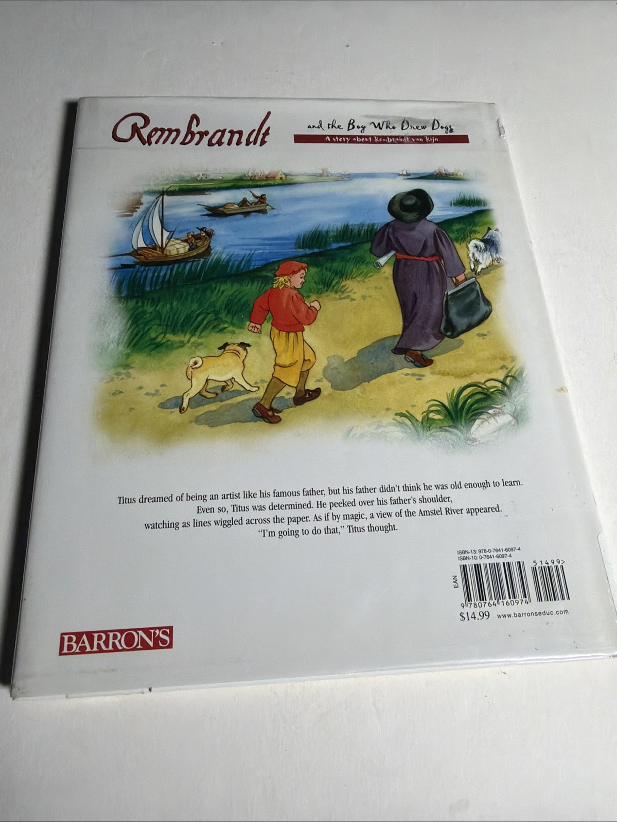 Rembrandt and the Boy Who Drew Dogs: A Story about Rembrandt Van Rijn: Used