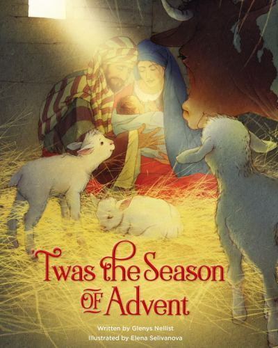 Twas the Season of Advent: Devotions and Stories for the Christmas Season – Glen