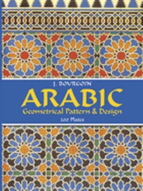 Arabic Geometrical Pattern and Design Paperback J. Bourgoin
