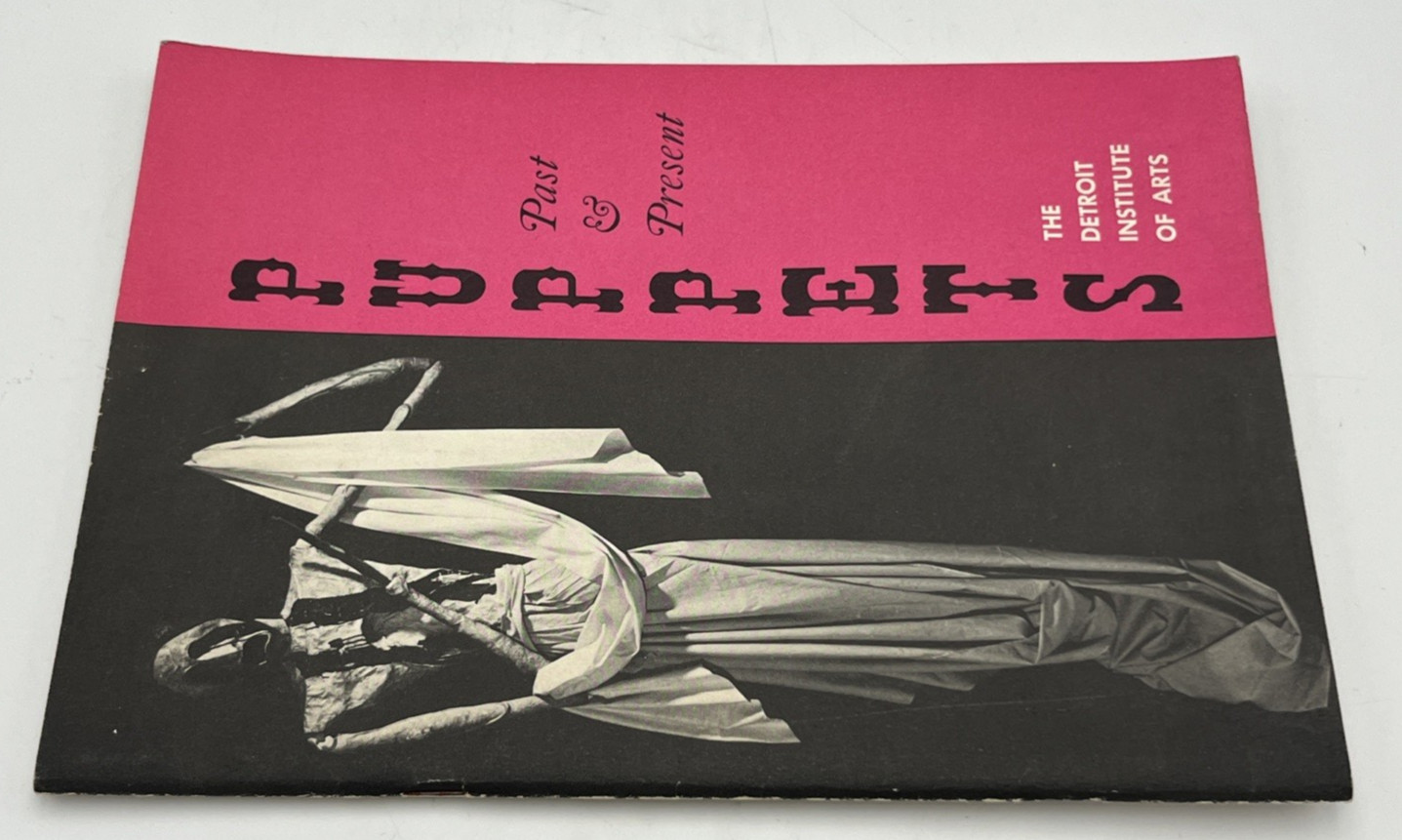 Exhibition Booklet Puppets Past and Present The Detroit Institute of Arts 1960