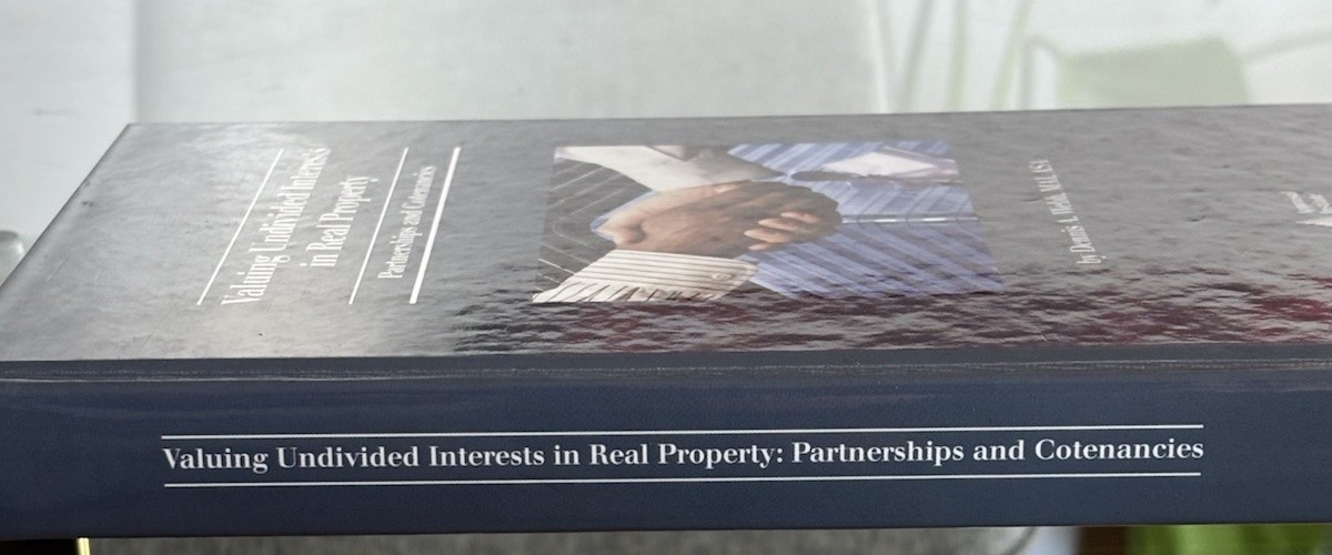VALUING UNDIVIDED INTERESTS IN REAL PROPERTY: PARTNERSHIPS By Dennis A. Webb