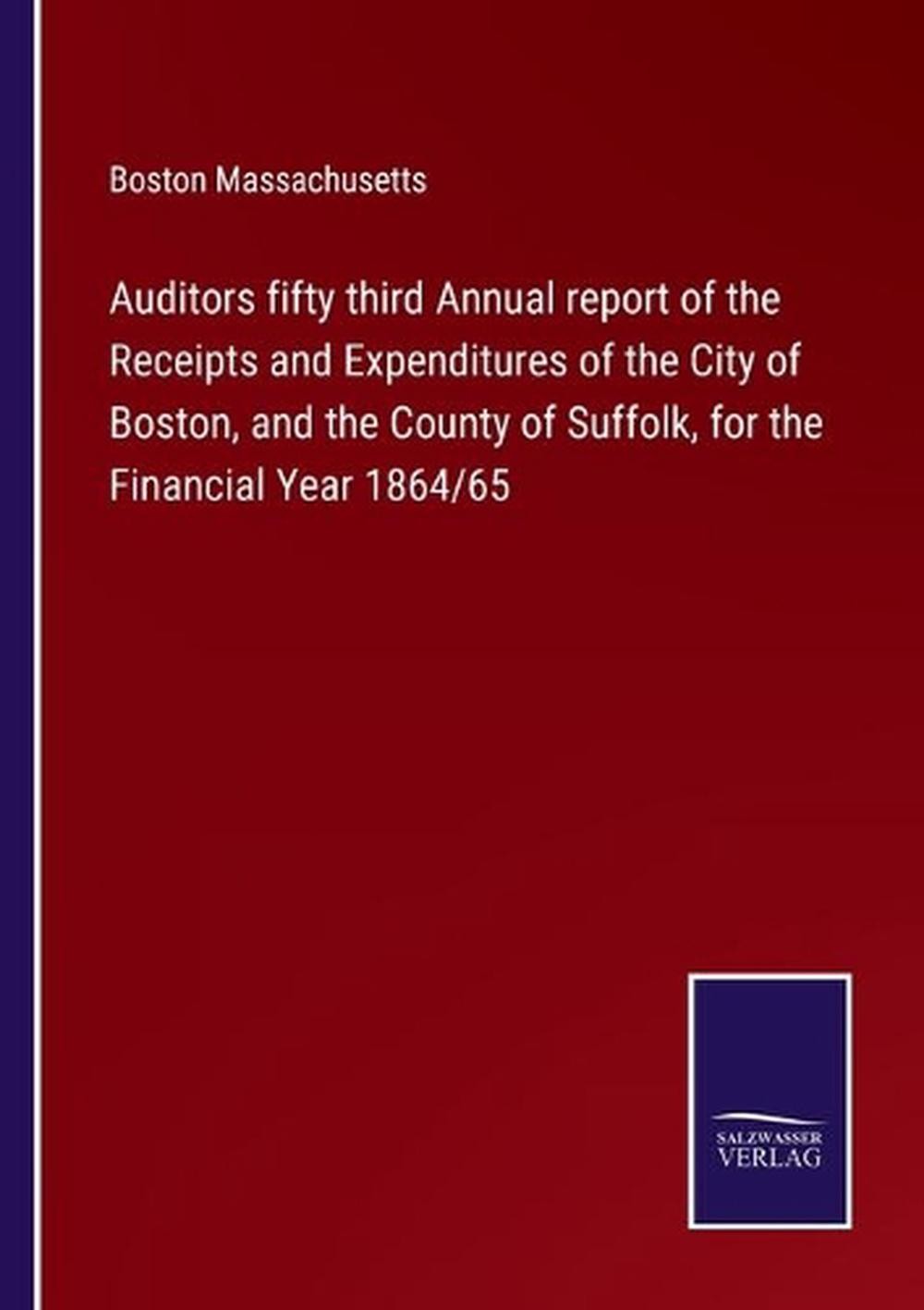Auditors fifty third Annual report of the Receipts and Expenditures of the City