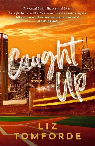 Liz Tomforde Caught Up (Paperback) Windy City Series (UK IMPORT)
