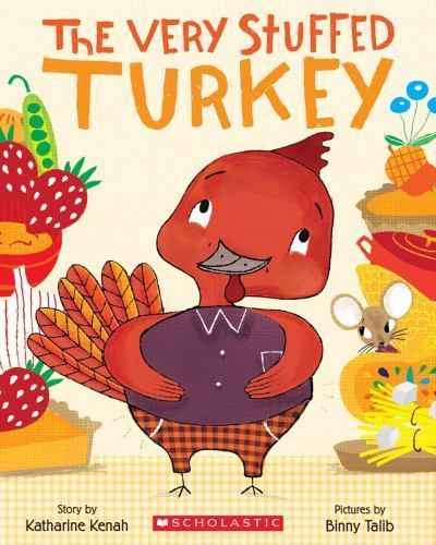 The Very Stuffed Turkey – paperback, 0545761093, Katharine Kenah