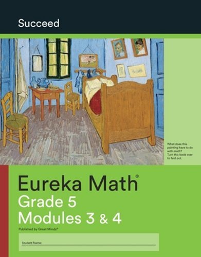 Eureka Math Grade 5 Succeed Workbook #2 (Modules 3-4) by Great Minds: New