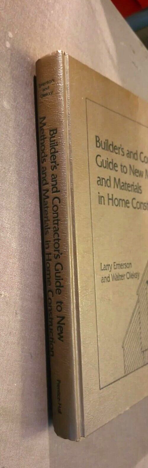 Builder’s and Contractor’s Guide to New Methods and Materials in Home…