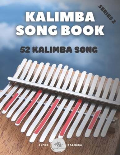 Kalimba Songbook: 52 Mixed Songs for kalimba in C 17 keys 8,5×11 62 pages: New