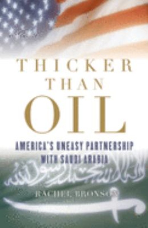 Thicker Than Oil : America’s Uneasy Partnership with Saudi Arabia