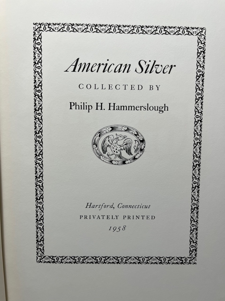 1958 AMERICAN SILVER COLLECTED BY PHILIP HAMMERSLOUGH History Sterling 1700s
