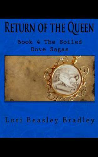 Return of the Queen by Lori Beasley Bradley and Lori Bradley (2019, Trade…