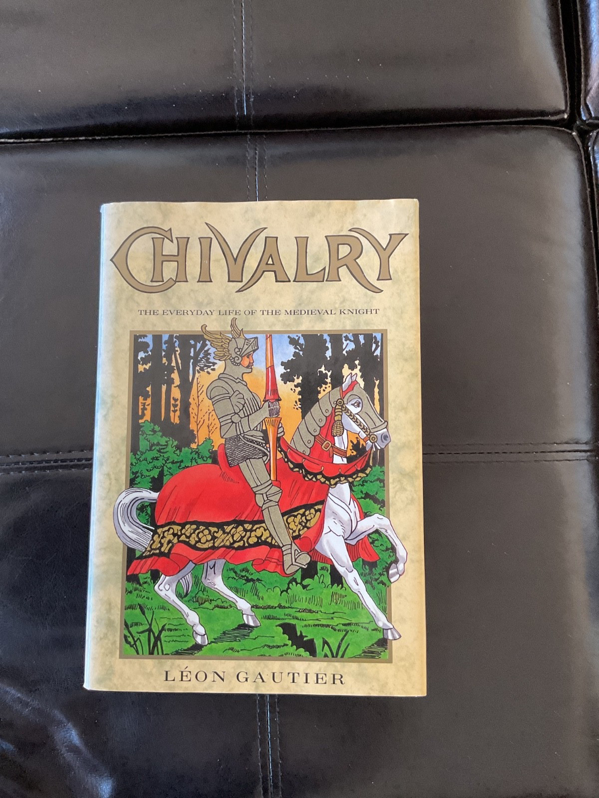 Chivalry by Leon Gautier 1989 HC VG+
