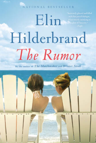 The Rumor: A Novel – Paperback By Hilderbrand, Elin – ACCEPTABLE