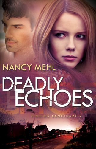 Deadly Echoes by Nancy Mehl (2015, Trade Paperback)