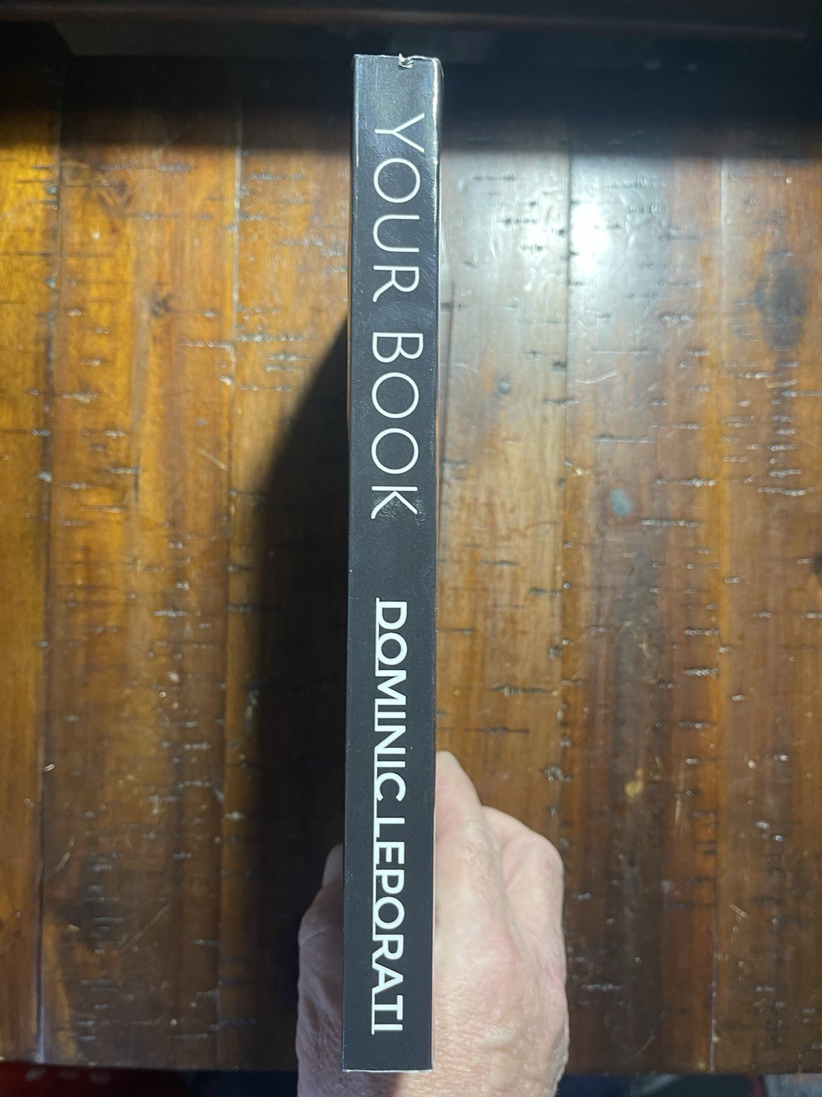 YOUR BOOK: LIVE, UNTIL YOU KNOW IT’S OVER By Dominic Leporati & Dominic Leporati